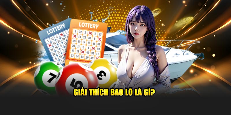 Giải thích bao lô là gì?