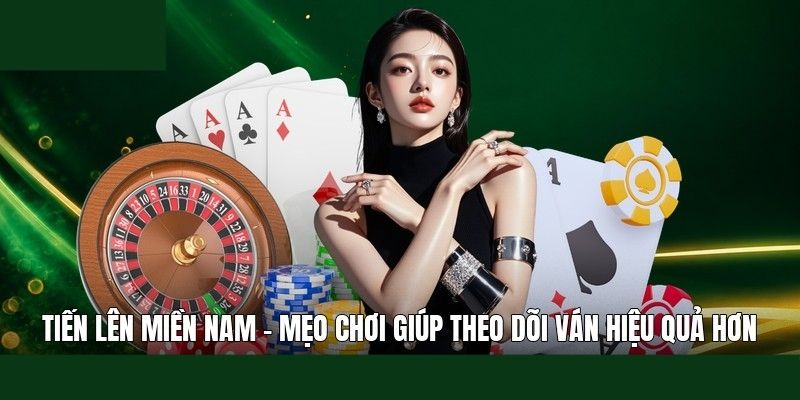Luật chơi Tiến lên miền nam anh em cần nắm